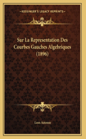 Sur La Representation Des Courbes Gauches Algebriques (1896)