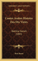 Contes Arabes Histoire Des Dix Vizirs: Bakhtiar Nameh (1883)