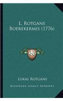 L. Rotgans Boerekermis (1776)