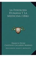 La Fisiolojia Humana Y La Medicina (1846)