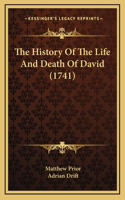 The History Of The Life And Death Of David (1741)