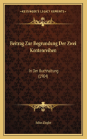 Beitrag Zur Begrundung Der Zwei Kontenreihen: In Der Buchhaltung (1904)