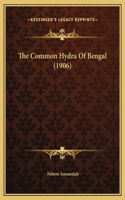 The Common Hydra Of Bengal (1906)