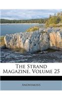 The Strand Magazine, Volume 25