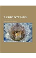 The Nine Days' Queen; A Dramatic Poem