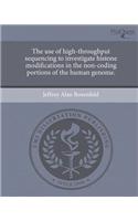 The Use of High-Throughput Sequencing to Investigate Histone Modifications in the Non-Coding Portions of the Human Genome: (English)
