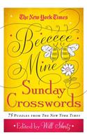 The New York Times Be Mine Sunday Crosswords: 75 Puzzles from the Pages of the New York Times(New York Times Crossword Puzzles)
