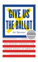 Give Us the Ballot