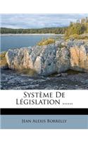 Système De Législation ......