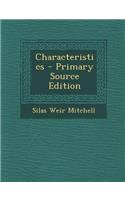 Characteristics - Primary Source Edition