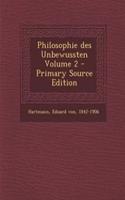Philosophie Des Unbewussten Volume 2