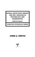 Signal Detection Theory and ROC Analysis in Psychology and Diagnostics