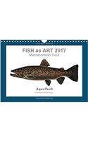 Fish as Art 2017 Mediterranean Trout 2017