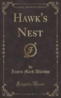 Hawk's Nest (Classic Reprint)