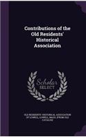 Contributions of the Old Residents' Historical Association