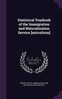 Statistical Yearbook of the Immigration and Naturalization Service [Microform]