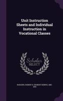 Unit Instruction Sheets and Individual Instruction in Vocational Classes
