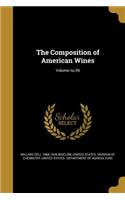 The Composition of American Wines; Volume No.59