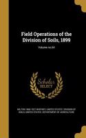 Field Operations of the Division of Soils, 1899; Volume no.64