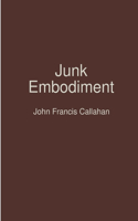 Junk Embodiment