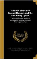 Memoirs of the Rev. Samuel Munson, and the Rev. Henry Lyman