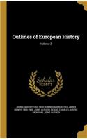 Outlines of European History; Volume 2