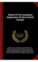 Report Of The Geological Exploration Of The Fortieth Parallel
