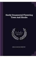 Hardy Ornamental Flowering Trees And Shrubs