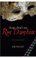 Drop Dead on Rue Dauphine