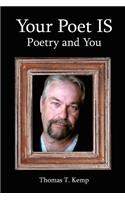 Your Poet IS