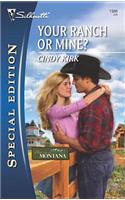 Your Ranch or Mine?