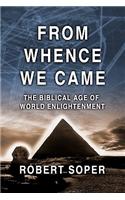 From Whence We Came: The Biblical Age of World Enlightenment
