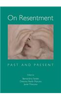 On Resentment: Past and Present