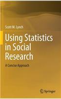 Using Statistics in Social Research: A Concise Approach
