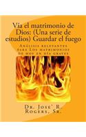 Vía el matrimonio de Dios