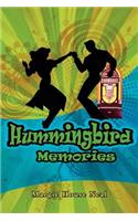 Hummingbird Memories