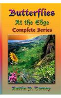 Butterflies At the Edge Complete Series