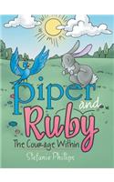 Piper and Ruby: The Courage Within