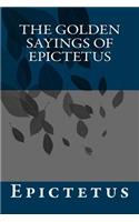 The Golden Sayings of Epictetus