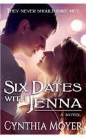 Six Dates with Jenna