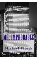 Mr. Improbable