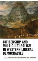 Citizenship and Multiculturalism in Western Liberal Democracies