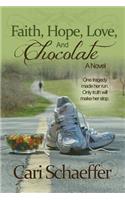 Faith, Hope, Love, and Chocolate