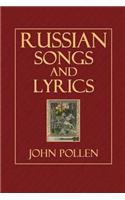 Russian Songs and Lyrics: Being Faithful Translations of Selections from Some of the Best Russian Poets-Pushkin, Lermontof, Nadson, Nekrasov, To