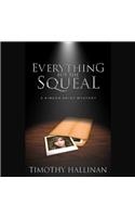 Everything But the Squeal Lib/E: (3 Simeon Grist Mysteries)