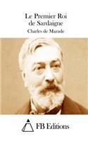 Le Premier Roi de Sardaigne