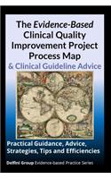 Evidence-Based Clinical Quality Improvement Project Process Map & Clinical Guideline Advice