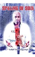 Spilling Of Soul (volume one)
