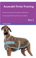 Azawakh Tricks Training Azawakh Tricks & Games Training Tracker & Workbook. Includes: Azawakh Multi-Level Tricks, Games & Agility. Part 3