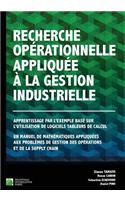 Recherche opérationnelle appliquée à la gestion industrielle